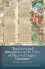 Image for Traditions and innovations in the study of Middle English literature  : the influence of Derek Brewer