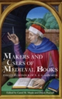 Image for Makers and users of medieval books  : essays in honour of A.S.G. Edwards