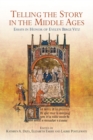 Image for Telling the story in the Middle Ages  : essays in honour of Evelyn Birge Vitz