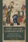 Image for God and the Gawain-poet  : theology and genre in Pearl, cleanness, patience and Sir Gawain and the green knight