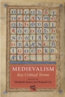 Image for Medievalism: Key Critical Terms