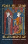 Image for Women Intellectuals and Leaders in the Middle Ages