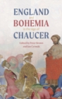 Image for England and Bohemia in the Age of Chaucer