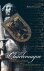 Image for Charlemagne in Medieval German and Dutch Literature