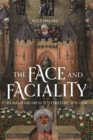 Image for The face and faciality in medieval French literature, 1170-1390