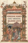 Image for Addressing women in early medieval religious texts