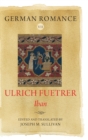 Image for German Romance VII: Ulrich Fuetrer, Iban