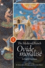Image for The Medieval French Ovide moralise