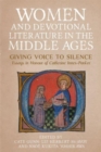 Image for Women and devotional literature in the Middle Ages  : giving voice to silence, essays in honour of Catherine Innes-Parker