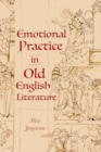 Image for Emotional practice in Old English literature