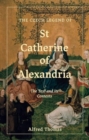 Image for The Czech Legend of St Catherine of Alexandria : The Text and its Contexts