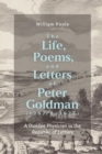 Image for The Life, Poems, and Letters of Peter Goldman (1587/8-1627) : A Dundee Physician in the Republic of Letters