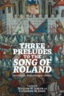 Image for Three Preludes to the  Song of Roland