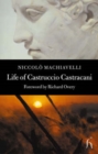 Image for Life of Castruccio Castracani  : related by Niccoláo Machiavelli and sent to Zanobi Buondelmonte and Luigi Alamanni, his dearest friends