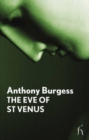 Image for The eve of St Venus  : a fantasy about love and marriage
