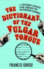 Image for The Dictionary of the Vulgar Tongue