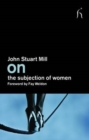 Image for On the Subjection of Women