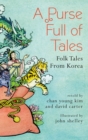 Image for A purse full of tales  : folk tales from Korea