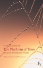 Image for The platform of time  : memoirs of family and friends