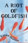 Image for A Riot of Goldfish