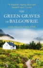 Image for The Green Graves of Balgowrie