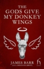 Image for The gods give my donkey wings