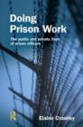 Image for Doing prison work  : the public and private lives of prison officers