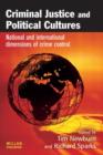 Image for Criminal justice and political cultures  : national and international dimensions of crime control