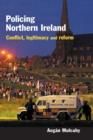 Image for Policing Northern Ireland  : legitimacy, reform and social conflict