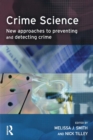 Image for Crime science  : new approaches to preventing and detecting crime