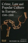 Image for Crime, law and popular culture in Europe since 1500