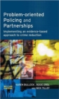 Image for Problem-oriented policing and partnerships  : implementing an evidence-based approach to crime reduction