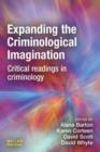 Image for Expanding the criminological imagination  : critical readings in criminology