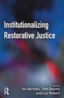 Image for Institutionalizing Restorative Justice