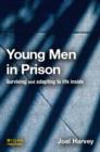 Image for Young men in prison  : surviving and adapting to life inside