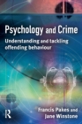 Image for Psychology and crime  : understanding and tackling offending behaviour