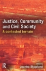 Image for Justice, community and civil society  : a contested terrain
