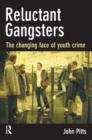 Image for Reluctant Gangsters