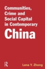 Image for Communities, crime and social capital  : crime prevention in two Chinese communities