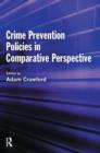 Image for Crime prevention policies in comparative perspective