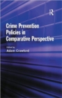 Image for Crime prevention policies in comparative perspective