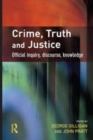 Image for Crime, truth and justice: official inquiry, discourse, knowledge