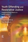 Image for Youth offending and restorative justice: implementing reform in youth justice