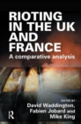 Image for Rioting in the UK and France  : a comparative analysis