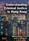 Image for Understanding criminal justice in Hong Kong