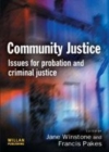 Image for Community justice: issues for probation and criminal justice