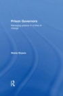 Image for Prison governors: managing prisons in a time of change