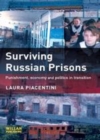 Image for Surviving Russian prisons: punishment, economy and politics in transition