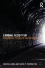 Image for Criminal recidivism  : explanation, prediction and prevention