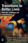 Image for Transitions to Better Lives : Offender Readiness and Rehabilitation